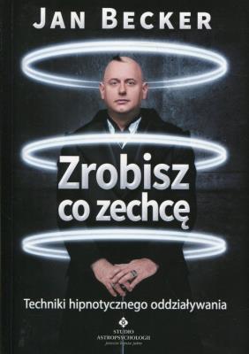 Okładka książki Zrobisz co zechcę