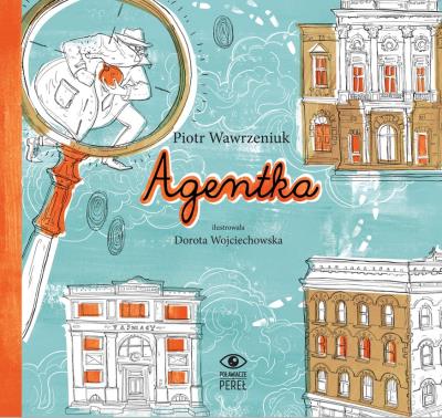 Agentka. Autor: Wawrzeniuk Piotr. SmakLiter.pl Okładka książki Agentka