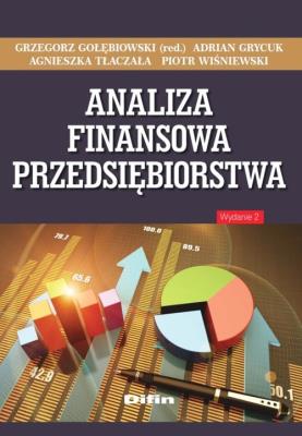 Analiza finansowa przedsiębiorstwa. Autor: Gołębiowski Grzegorz, Grycuk Adrian, Tłaczała Agnieszka, Wiśniewski Piotr. SmakLiter.pl Okładka książki Analiza finansowa przedsiębiorstwa