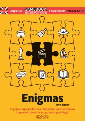 Angielski Gamebook z ćwiczeniami Enigmas. Autor: Kevin Hadley. SmakLiter.pl Okładka książki Angielski Gamebook z ćwiczeniami Enigmas