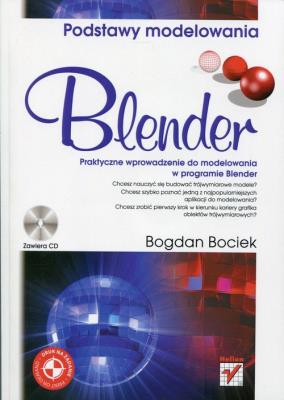 Blender Podstawy modelowania. Autor: Bociek Bogdan. SmakLiter.pl Okładka książki Blender Podstawy modelowania