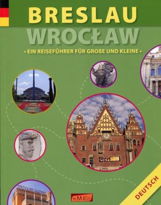 Breslau. Wrocław. Autor: Wawrykowicz Anna. SmakLiter.pl Okładka książki Breslau. Wrocław