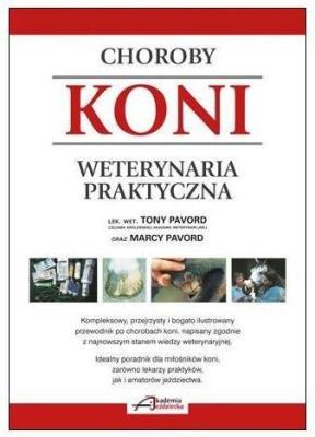Okładka książki Choroby koni. Weterynaria praktyczna