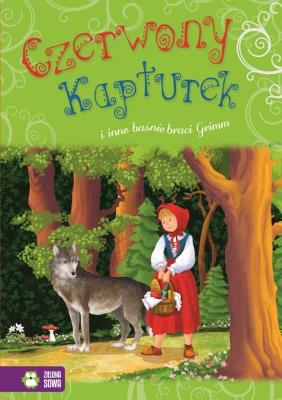 Czerwony kapturek i inne baśnie braci Grimm. Autor: Bracia Grimm. SmakLiter.pl Okładka książki Czerwony kapturek i inne baśnie braci Grimm