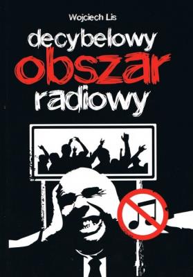 Okładka książki Decybelowy obszar radiowy