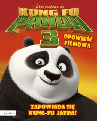 Okładka książki Dream Works. Kung Fu Panda 3. Opowieść filmowa