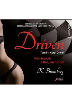 Okładka książki Driven Namiętność silniejsza niż ból - Audiobook
