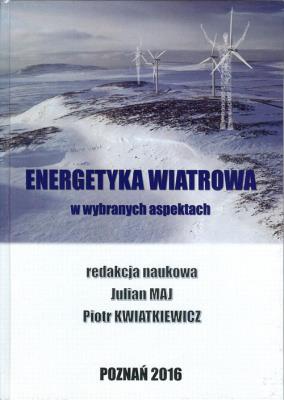 Energetyka wiatorwa. Autor: red. Julian Maj, Kwiatkiewicz Piotr. SmakLiter.pl Okładka książki Energetyka wiatorwa