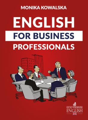 English for Business Professionals. Autor: Monika Kowalska. SmakLiter.pl Okładka książki English for Business Professionals