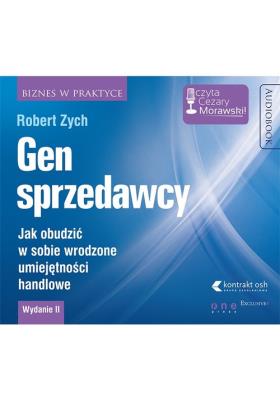 Gen sprzedawcy - Audiobook. Autor: Zych Robert. SmakLiter.pl Okładka książki Gen sprzedawcy - Audiobook