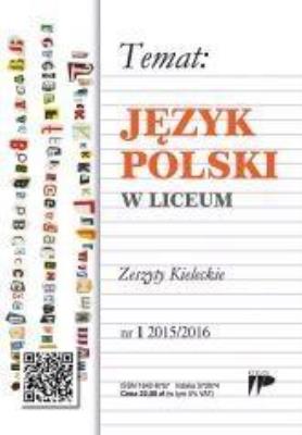 Język Polski w Liceum nr.1 2015/2016. Autor:   Praca zbiorowa. SmakLiter.pl Okładka książki Język Polski w Liceum nr.1 2015/2016