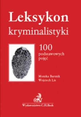 Leksykon kryminalistyki. Autor: dr Monika Bartnik, dr Wojciech Lis. SmakLiter.pl Okładka książki Leksykon kryminalistyki