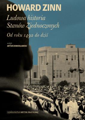 Ludowa historia Stanów Zjednoczonych. Autor: Howard Zinn. SmakLiter.pl Okładka książki Ludowa historia Stanów Zjednoczonych