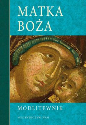 Okładka książki Modlitewnik. Matka Boża