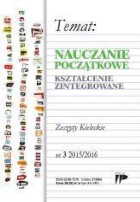 Nauczanie Początkowe. Kszt. zint. nr.3 2015/2016. Autor:   Praca zbiorowa. SmakLiter.pl Okładka książki Nauczanie Początkowe. Kszt. zint. nr.3 2015/2016