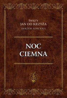 Noc ciemna. Autor: Św. Jan od Krzyża. SmakLiter.pl Okładka książki Noc ciemna