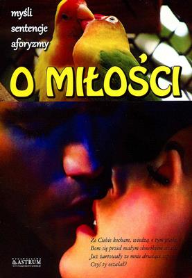 Okładka książki O miłości. Myśli, sentencje, aforyzmy