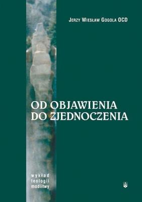 Okładka książki Od Objawienia do zjednoczenia