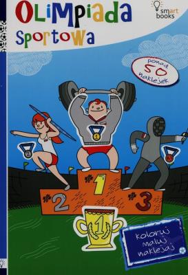 Olimpiada sportowa Koloruj maluj naklejaj. Autor:   Praca zbiorowa. SmakLiter.pl Okładka książki Olimpiada sportowa Koloruj maluj naklejaj
