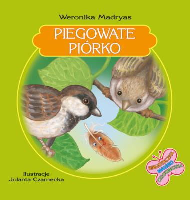 Piegowate Piórko. Autor: Madryas Weronika. SmakLiter.pl Okładka książki Piegowate Piórko