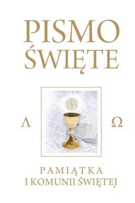 Pismo Święte Starego i Nowego Testamentu Kremowe Pamiątka I Komunia Świętej. Autor: ks. bp. Romaniuk Kazimierz. SmakLiter.pl Okładka książki Pismo Święte Starego i Nowego Testamentu Kremowe Pamiątka I Komunia Świętej