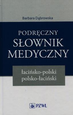 Okładka książki Podręczny słownik medyczny łacińsko-polski polsko-łaciński