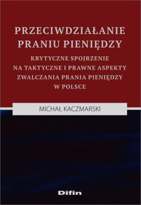 Okładka książki Przeciwdziałanie praniu pieniędzy