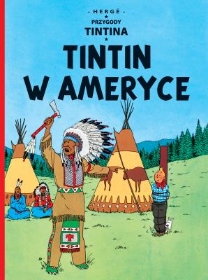 Okładka książki Przygody Tintina. T.03 Tintin w Ameryce