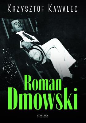 Okładka książki Roman Dmowski Biografia