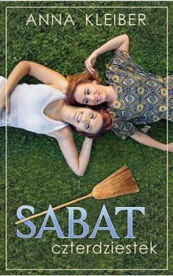 Sabat Czterdziestek. Autor: Anna Kleiber. SmakLiter.pl Okładka książki Sabat Czterdziestek