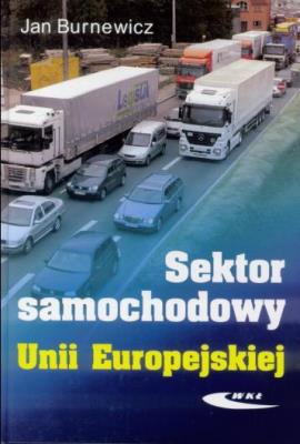 Okładka książki Sektor samochodowy Unii Europejskiej