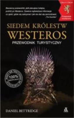 Okładka książki Siedem Królestw Westeros. Przewodnik turystyczny