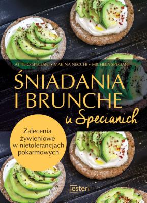 Śniadania i brunche u Specianich.. Autor: Michela Speciani, Marina Necchi, Attilio Speciani. SmakLiter.pl Okładka książki Śniadania i brunche u Specianich.