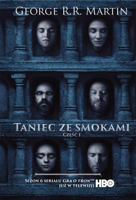 Taniec ze smokami Tom I okł. filmowa BR. Autor: George R.R. Martin. SmakLiter.pl Okładka książki Taniec ze smokami Tom I okł. filmowa BR