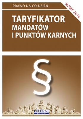 Okładka książki Taryfikator mandatów i punktów karnych 2016