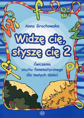 Widzę cię, słyszę cię 2. Autor: Anna Grochowska. SmakLiter.pl Okładka książki Widzę cię, słyszę cię 2