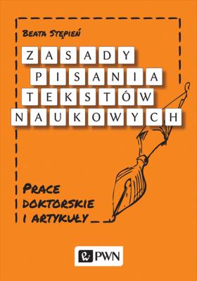 Zasady pisania tekstów naukowych. Autor: Stępień Beata. SmakLiter.pl Okładka książki Zasady pisania tekstów naukowych