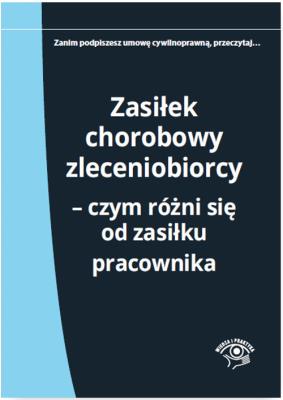 Okładka książki Zasiłek chorobowy zleceniobiorcy