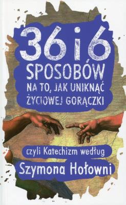 Okładka książki 36 i 6 sposobów na to, jak uniknąć życiowej gor.