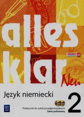 Alles klar Neu. Język niemiecki. podręcznik Część 2. Zakres . Autor: Krystyna Łuniewska  Zofia Wąsik  Maria Zagórna, Tworek Urszula. SmakLiter.pl Okładka książki Alles klar Neu. Język niemiecki. podręcznik Część 2. Zakres