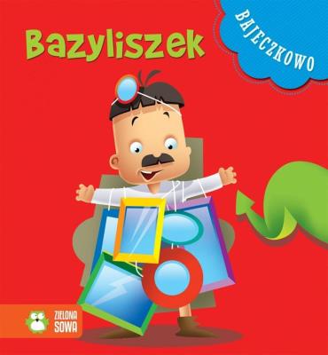 Okładka książki Bajeczkowo Bazyliszek