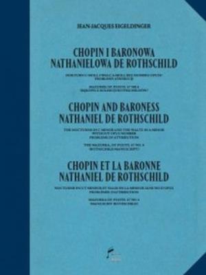 Chopin i Baronowa Nathanielowa de Rothschild. Autor: Eigeldinger Jean-Jacques. SmakLiter.pl Okładka książki Chopin i Baronowa Nathanielowa de Rothschild