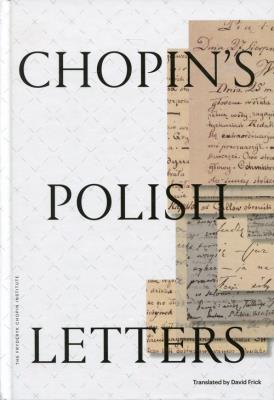 Chopins Polish Letters. Autor: Chopin Fryderyk. SmakLiter.pl Okładka książki Chopins Polish Letters