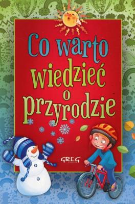 Okładka książki Co wrato wiedzieć o przyrodzie