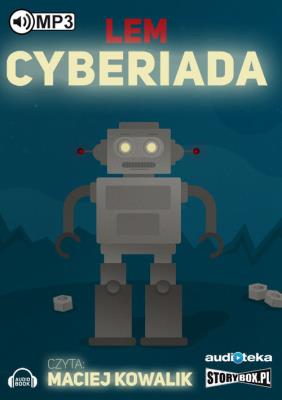 Cyberiada - Audiobook. Autor: Lem Stanisław. SmakLiter.pl Okładka książki Cyberiada - Audiobook