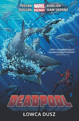 Deadpool: Łowca dusz Tom 2. Autor: Brian Posehn, Gerry Duggan, Scott Koblish. SmakLiter.pl Okładka książki Deadpool: Łowca dusz Tom 2