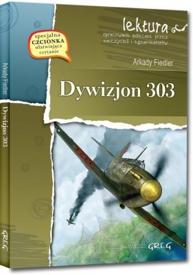 Dywizjon 303 z oprac. GREG. Autor: Arkady Fiedler. SmakLiter.pl Okładka książki Dywizjon 303 z oprac. GREG
