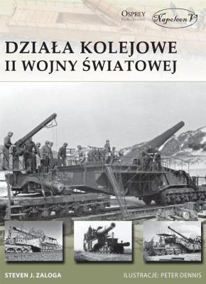 Okładka książki Działa kolejowe II wojny światowej