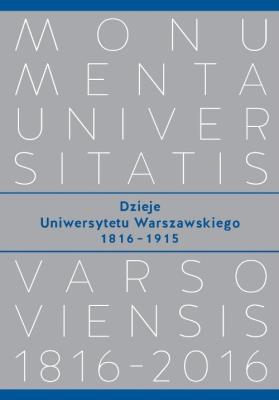 Dzieje Uniwersytetu Warszawskiego 1816−1915. Autor: Kizwalter Tomasz. SmakLiter.pl Okładka książki Dzieje Uniwersytetu Warszawskiego 1816−1915