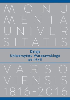 Dzieje Uniwersytetu Warszawskiego po 1945. Autor: Majewski Piotr M.. SmakLiter.pl Okładka książki Dzieje Uniwersytetu Warszawskiego po 1945